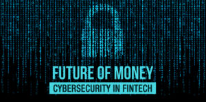 Read more about the article Fortifying the Future: Cybersecurity in Fintech – A Comprehensive Guide